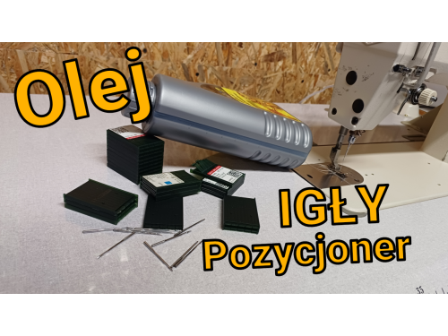 Jaki olej do maszyny do szycia, rodzaje igieł oraz pozycjoner.